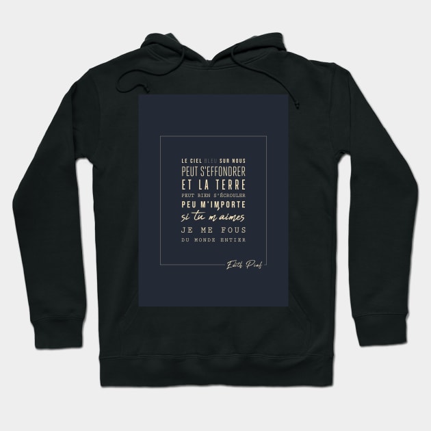 by Edith Piaf - Edith Piaf - The hymn to love - Lyrics - Hoodie by Labonneepoque